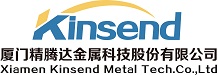 XIAMEN KINSEND METAL TECH CO., LTD.